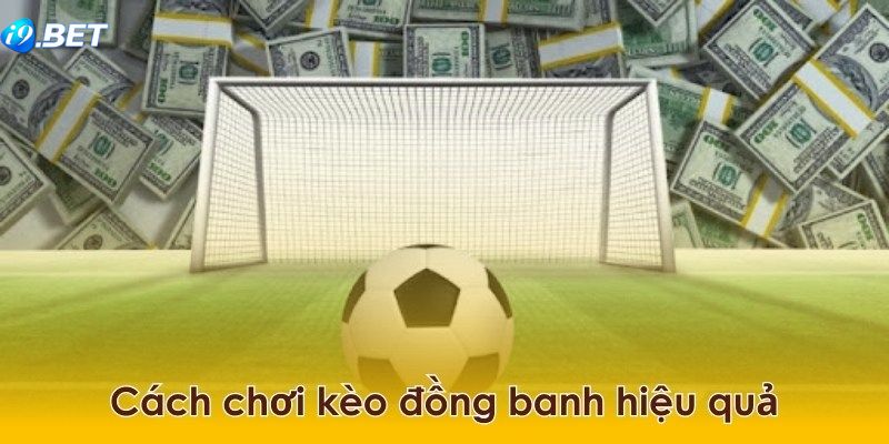 Lưu ý dành cho newbie khi tham gia cá cược kèo chấp đồng banh