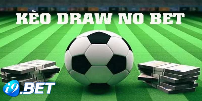 Kèo Draw No Bet