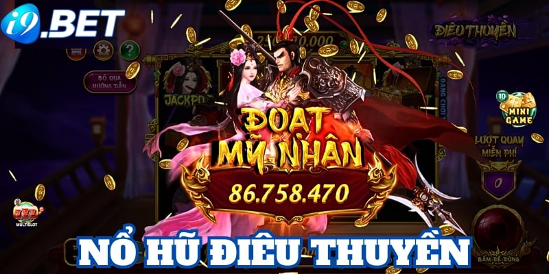 Giới thiệu game nổ hũ Điêu Thuyền tại i9bet