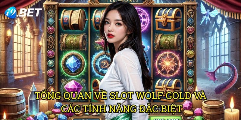 Wolf Gold I9bet: Khám Phá Slot Hoang Dã Mỹ Với Jackpot Hấp Dẫn 2 Tổng Quan Về Slot Wolf Gold Và Các Tính Năng Đặc Biệt